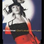 Don’t stop the music ／ 今井絵理子 (CD)