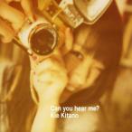 Can you hear me?(DVD付B) ／ 北乃きい (CD)