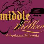 middle&amp;mellow of Happiness Records ／ オムニバス (CD)