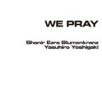 WE PRAY ／ シャニア・エズラ・ブルーメンクランツ&芳垣安洋(b、oud、electronics、perc、sam.. (CD) (発売後取り寄せ)