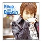 Keep on Dancin’ ／ 高橋直純 (CD)