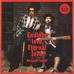 Endless love,Eternal love ／ 鈴木雅之 (CD)