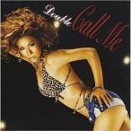 Call me ／ DOUBLE (CD)