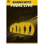 FINAL LIVE ／ バービーボーイズ (DVD)