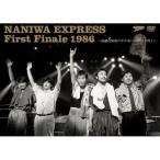 NANIWA EXPRESS First Final 1986~ легенда. 86 год bana.. | NANIWA EXPRESS (DVD)