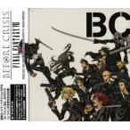 BEFORE CRISIS-FINAL FANTASYVII-&amp;LAST ORD.. | игра музыка (CD)