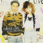 FOREVER LOVE ／ 清水翔太×加藤ミリヤ (CD)
