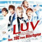 one Piece feat.TOC from Hilcrhyme ／ LUV (CD)