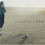 8AM(DVD付) ／ coldrain (CD)