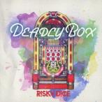 DEADLY BOX ／ RISKY DICE (CD)