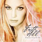 FAITH HILL / [MG] THERE YOU LL BE:BEST [ outlet ]