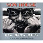 SON HOUSE / RAW DELTA BLUES (2CD)[ outlet ]