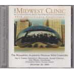 ★CD Midwest Clinic ミッドウエストクリニック 2006:武蔵野音楽大学ウインド・アンサンブル