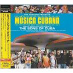 ■CD 「ミュージック・クバーナ」オリジナル・サウンドトラック/サントラ ザ・サンズ・オブ・キューバ Musica Cubana/Sons of Cuba■