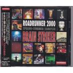 ■CD ROADRUNNER 2000 スプリング・サマー・サンプラー”ブレイン・ストライカー”/ロードランナー・レコーズ日本独自企画コンピ盤