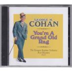 *CD George M. Cohan: You're a Grand Old Rag George *M*ko- рукоятка 
