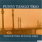 【中古】Tangos Para Buenos Aires / Funyi Tango Trio   c8819【中古CD】