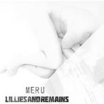 【中古】MERU / Lillies and Remains c8078【レンタル落ちCD】