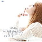 【中古】prismatic infinity carat. / nao    c11287【レンタル落ちCD】