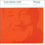 【中古】カフェ・アプレミディ・ルージュ c10394【レンタル落ちCD】