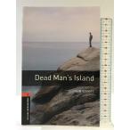 Dead Man's Island (Oxford Bookworms Series) Oxford University Press, USA JohnEscott