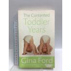 иностранная книга The Contented Toddler Years Random House Uk Ltd Ford, Gina