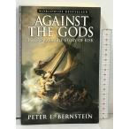  иностранная книга AGAINST THE GODS The Remarkable Story of Risk Wiley Peter L. Bernstein,