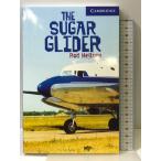 The Sugar Glider Level 5 (Cambridge English Readers) Cambridge University Press Rod Nielsen