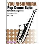 (楽譜) Pop Dance Suite / 作曲：西村友 (アルト・サクソフォーン&amp;ピアノ)(スコア+パート譜セット)