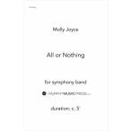 (楽譜) オール・オア・ナッシング / 作曲：モリー・ジョイス (吹奏楽)(スコア+パート譜セット)