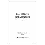 (楽譜) ブルー・リヴァー・ブレイクダウン / 作曲：テッド・キング＝スミス (吹奏楽)(スコア+パート譜セット)