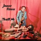 James Rivers - Thrill Me CD アルバム 輸入盤