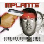 Implants - From Chaos to Order CD アルバム 輸入盤