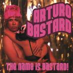 Arturo Bastard - Name Is Bastard CD アルバム 輸入盤