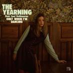 The Yearning - Only When I'm Dancing CD アルバム 輸入盤