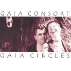 Gaia Consort - Gaia Circles CD アルバム 輸入盤