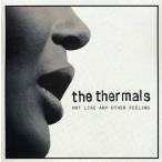 The Thermals - Not Like Any Other Feeling (7インチシングル)