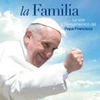 Papa Francisco - Familia la Voz y Pensamientos Del Papa Francisco CD アルバム 輸入盤