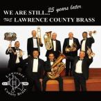 The Lawrence County Brass - We Are Still-25 Years Later CD アルバム 輸入盤
