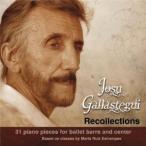 Josu Gallastegui - Recollections: 31 Piano Pieces for Ballet Barre CD アルバム 輸入盤