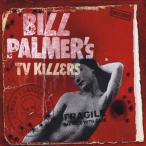 Bill Palmer TV Killers - Bill Palmers TV Killers CD アルバム