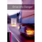 Oxford University Press Oxford Bookworms Starters: Drive into Danger