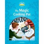 Oxford University Press Classic Tales 2nd Edition Level 1 Magic Cooking Pot