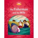 Oxford University Press Classic Tales 2nd Edition Level 2 The Fisherman ＆ His Wife