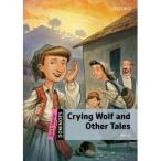 Oxford University Press Dominoes 2nd Edition Quick Starter Crying Wolf and Other Tales