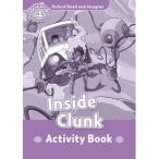 Oxford University Press Oxford Read and Imagine 4: Inside Clunk: Activity Book