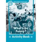 Oxford University Press Oxford Read and Imagine 6: What's So Funny: Activity Book