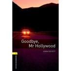 Oxford University Press Oxford Bookworms Library 1 Goodbye, Mr Hollywood
