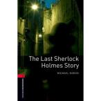 Oxford University Press Oxford Bookworms Library 3 The Last Sherlock Holmes Story