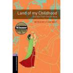 Oxford University Press Oxford Bookworms Library 4 Land of my Childhood: Stories from South Asia